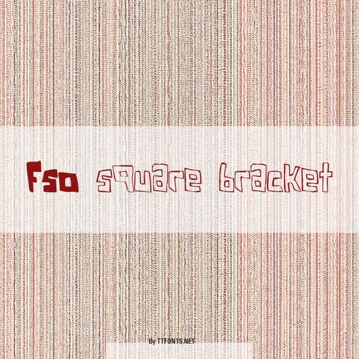 FSO square bracket example